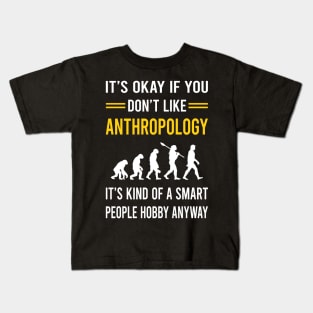 Smart People Hobby Anthropology Anthropologist Kids T-Shirt